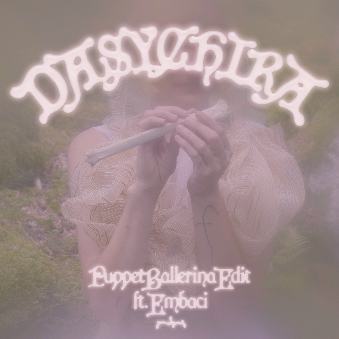 PREMIERE: Dasychira’s Puppet Ballerina (O Fluxo’ s special edit w/ video by Anna Slama & Marek Delong)